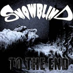 Snowblind (IRL) : To the End